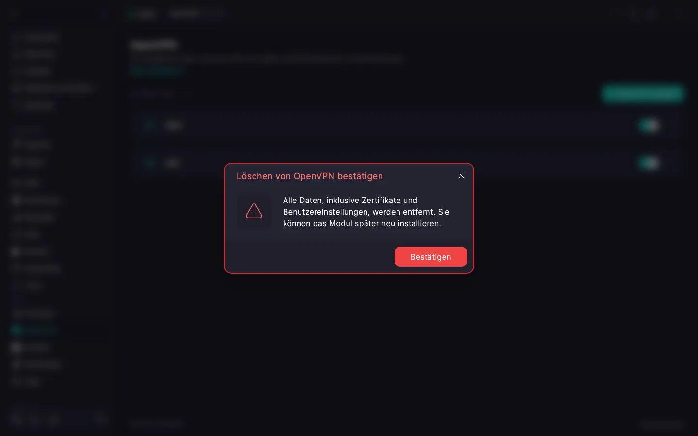 Bestätigungsdialog zum Entfernen des OpenVPN-Moduls mit Warnung und Schaltfläche «Bestätigen»