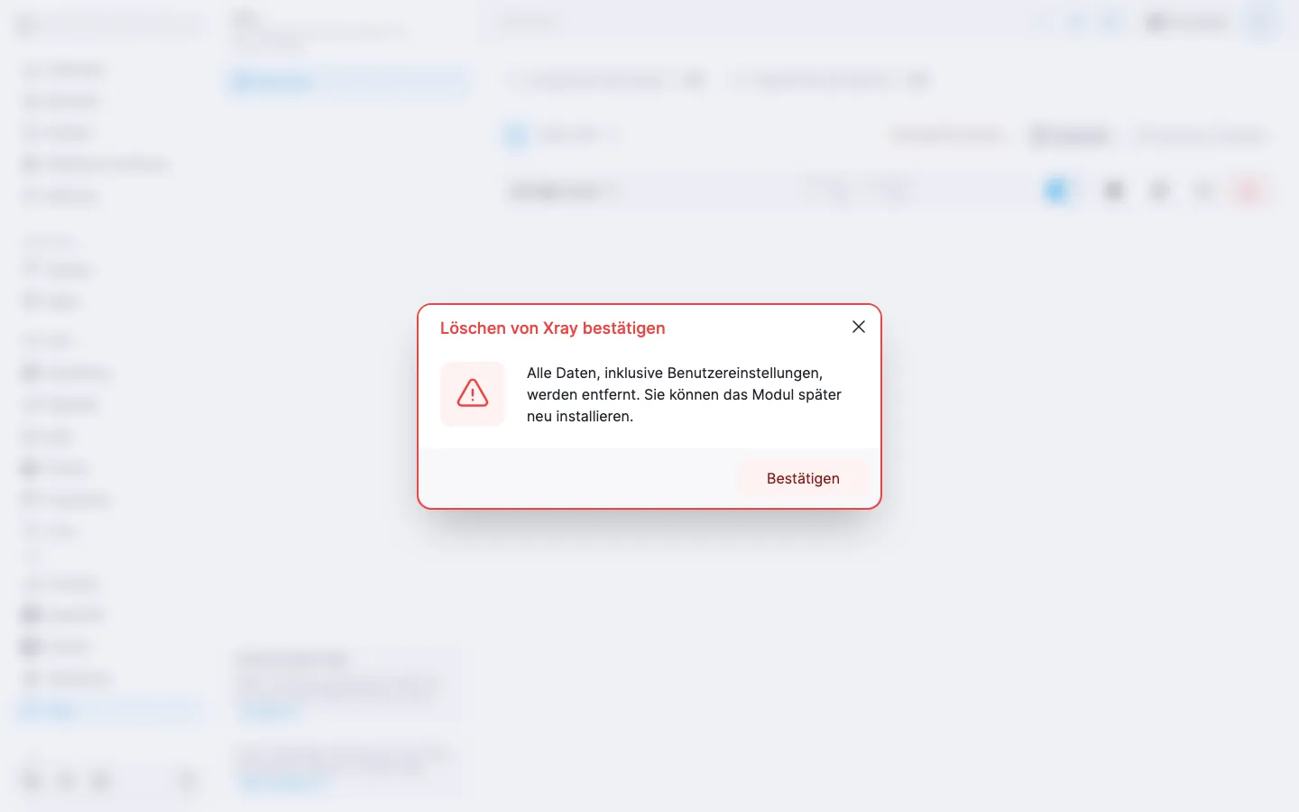 Bestätigungsdialog für die Deinstallation des Xray-Moduls mit Warnhinweis und Schaltfläche «Bestätigen»